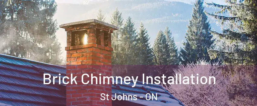  Brick Chimney Installation St Johns - ON