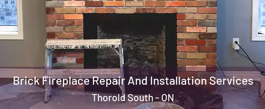  Brick Fireplace Repair And Installation Services Thorold South - ON