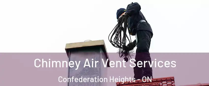  Chimney Air Vent Services Confederation Heights - ON