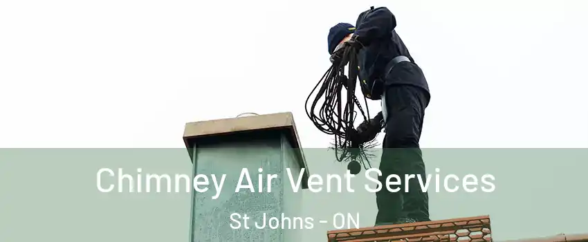  Chimney Air Vent Services St Johns - ON