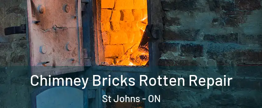  Chimney Bricks Rotten Repair St Johns - ON