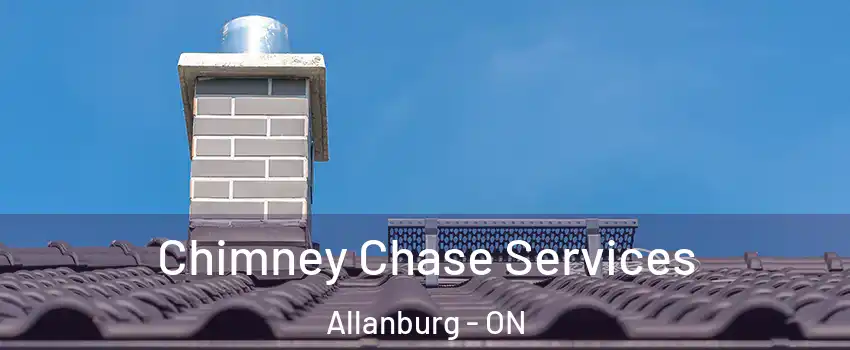  Chimney Chase Services Allanburg - ON