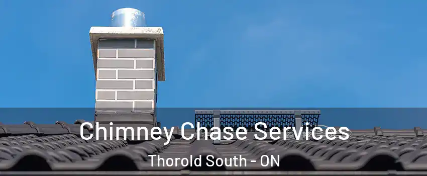  Chimney Chase Services Thorold South - ON