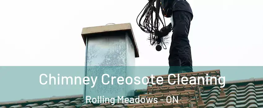  Chimney Creosote Cleaning Rolling Meadows - ON