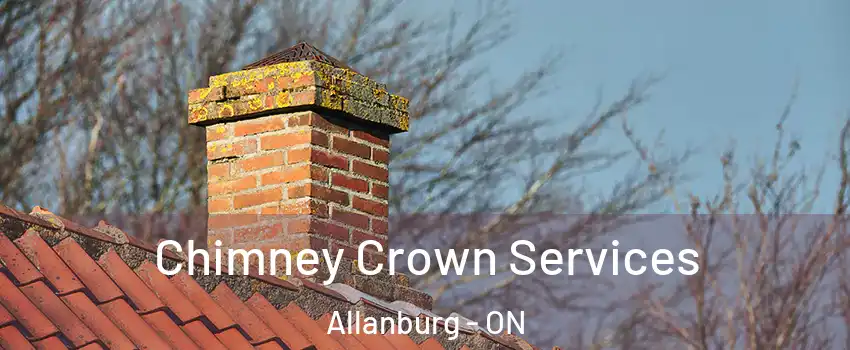  Chimney Crown Services Allanburg - ON