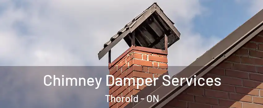  Chimney Damper Services Thorold - ON