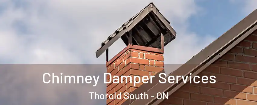  Chimney Damper Services Thorold South - ON