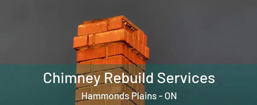  Chimney Rebuild Services Hammonds Plains - ON