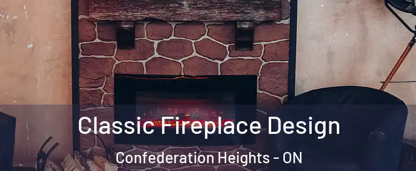  Classic Fireplace Design Confederation Heights - ON