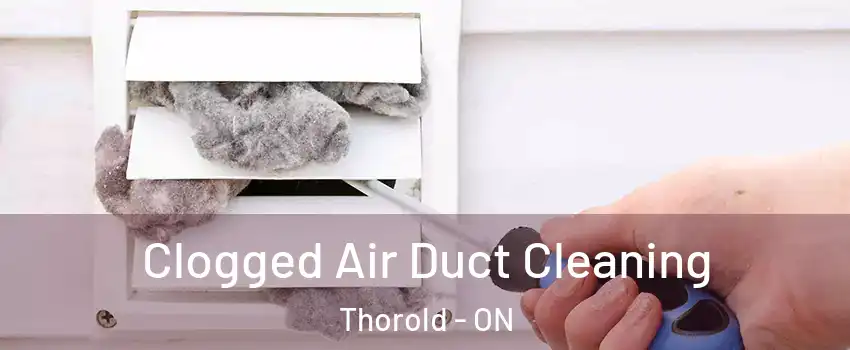  Clogged Air Duct Cleaning Thorold - ON