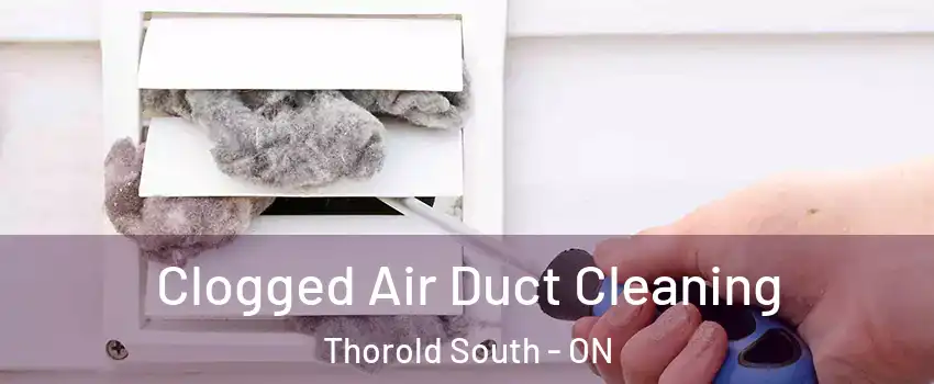  Clogged Air Duct Cleaning Thorold South - ON