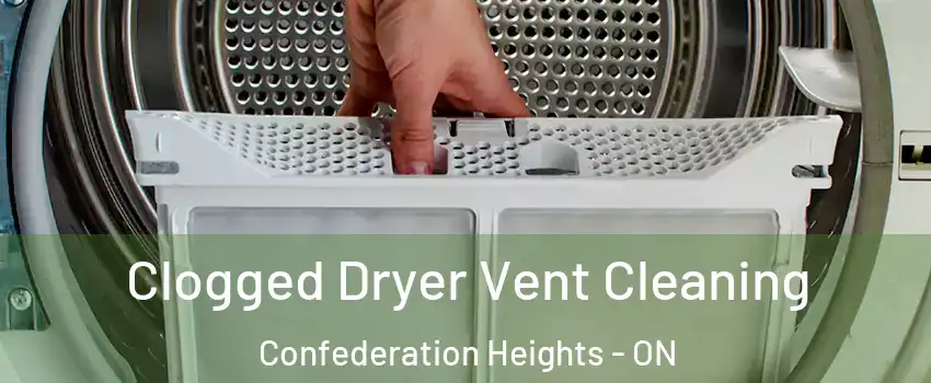  Clogged Dryer Vent Cleaning Confederation Heights - ON