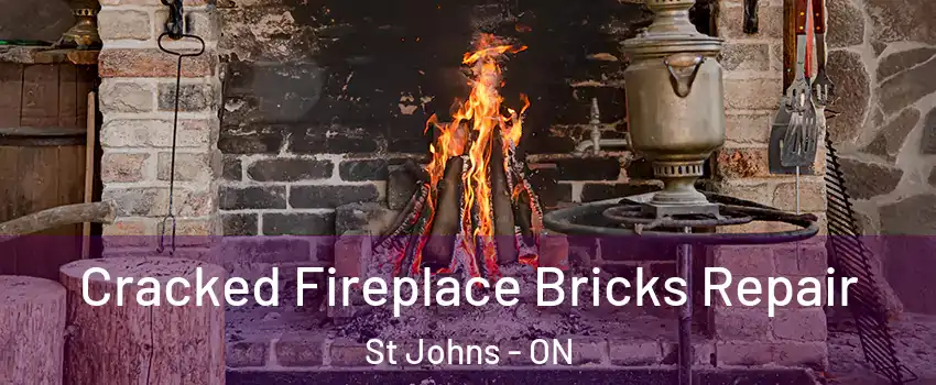  Cracked Fireplace Bricks Repair St Johns - ON