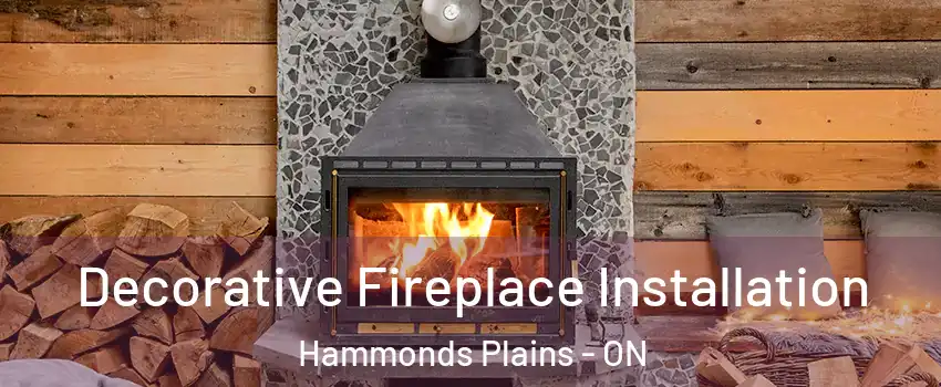  Decorative Fireplace Installation Hammonds Plains - ON