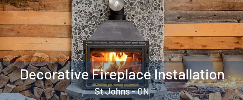  Decorative Fireplace Installation St Johns - ON