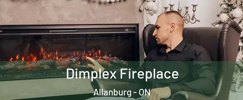  Dimplex Fireplace Allanburg - ON