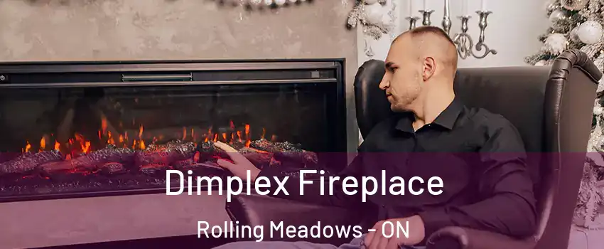  Dimplex Fireplace Rolling Meadows - ON