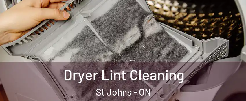  Dryer Lint Cleaning St Johns - ON