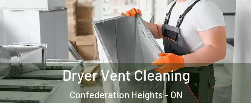  Dryer Vent Cleaning Confederation Heights - ON