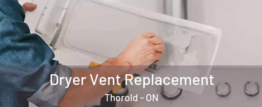  Dryer Vent Replacement Thorold - ON