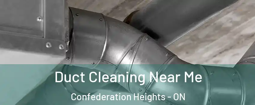  Duct Cleaning Near Me Confederation Heights - ON