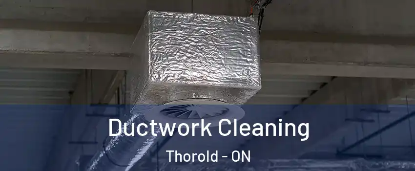  Ductwork Cleaning Thorold - ON