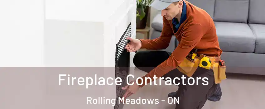  Fireplace Contractors Rolling Meadows - ON
