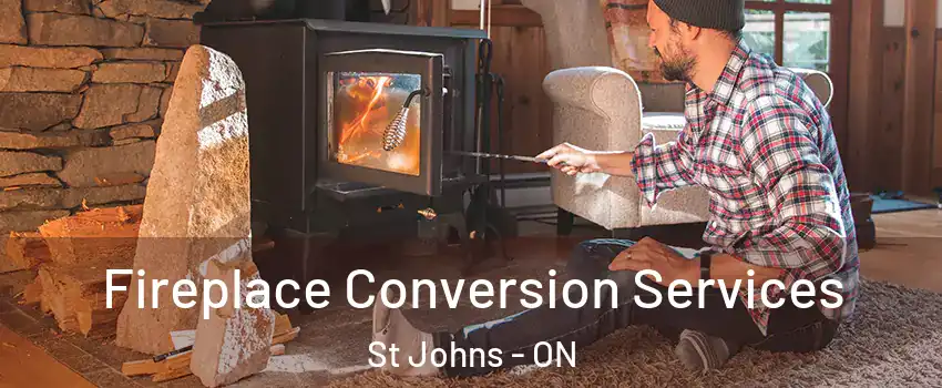  Fireplace Conversion Services St Johns - ON