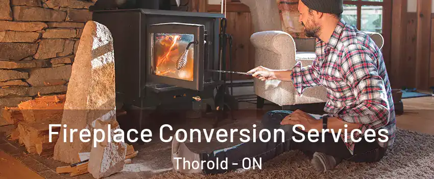  Fireplace Conversion Services Thorold - ON