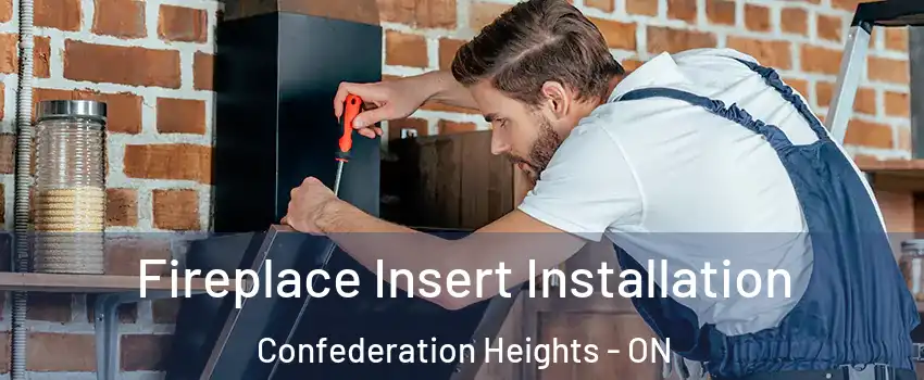 Fireplace Insert Installation Confederation Heights - ON