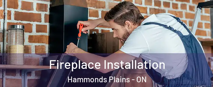  Fireplace Installation Hammonds Plains - ON