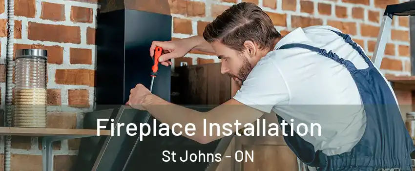  Fireplace Installation St Johns - ON