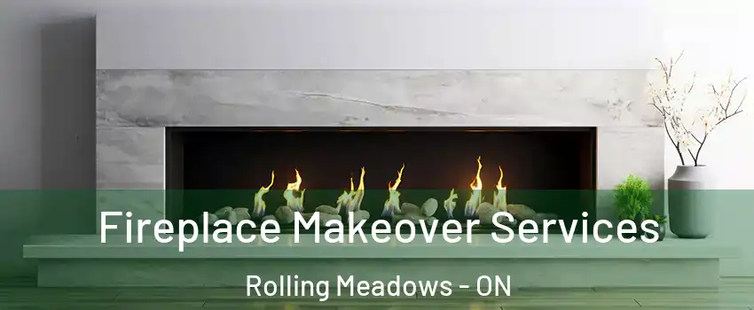  Fireplace Makeover Services Rolling Meadows - ON