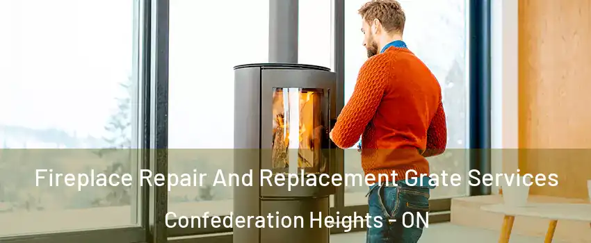  Fireplace Repair And Replacement Grate Services Confederation Heights - ON