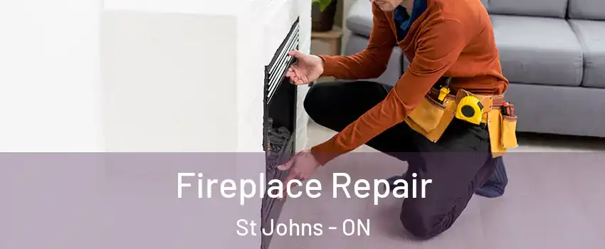  Fireplace Repair St Johns - ON