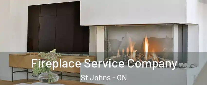 Fireplace Service Company St Johns - ON
