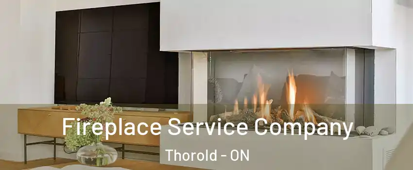  Fireplace Service Company Thorold - ON