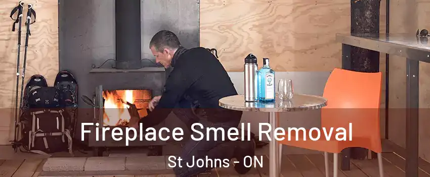  Fireplace Smell Removal St Johns - ON