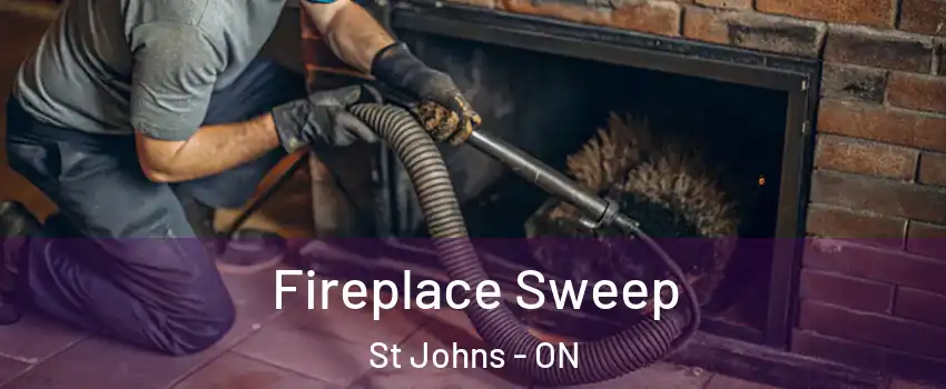  Fireplace Sweep St Johns - ON