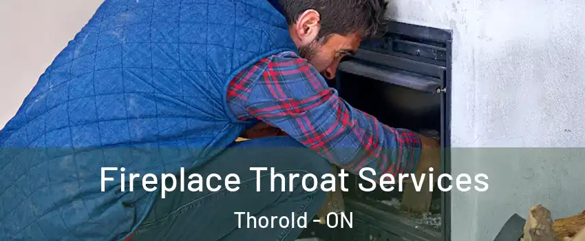  Fireplace Throat Services Thorold - ON