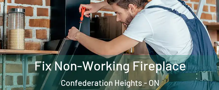  Fix Non-Working Fireplace Confederation Heights - ON