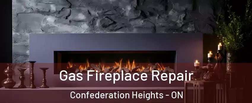  Gas Fireplace Repair Confederation Heights - ON