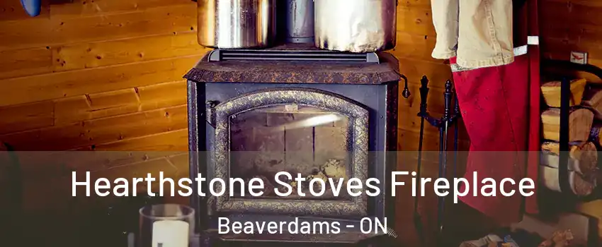  Hearthstone Stoves Fireplace Beaverdams - ON