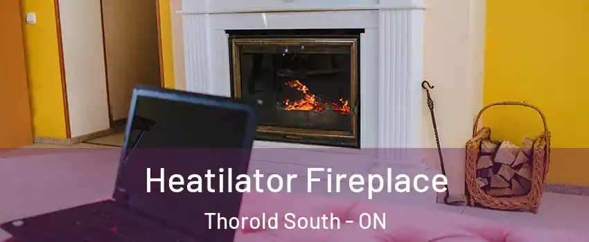  Heatilator Fireplace Thorold South - ON