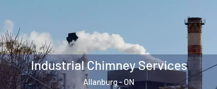  Industrial Chimney Services Allanburg - ON