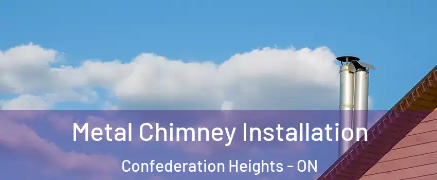  Metal Chimney Installation Confederation Heights - ON