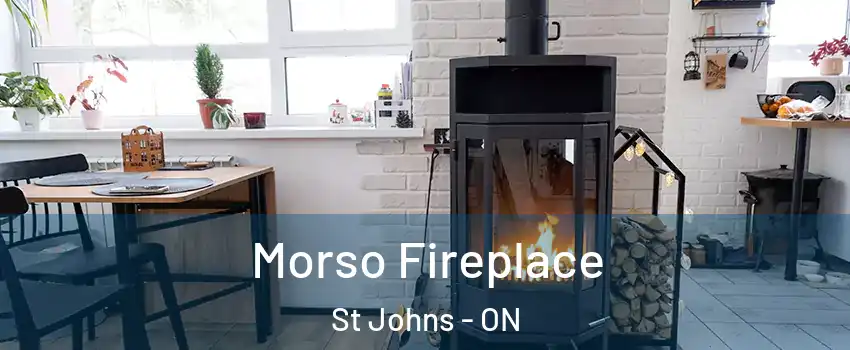  Morso Fireplace St Johns - ON