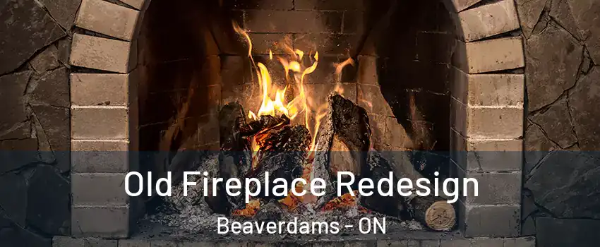  Old Fireplace Redesign Beaverdams - ON