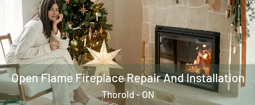  Open Flame Fireplace Repair And Installation Thorold - ON