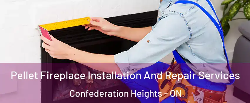  Pellet Fireplace Installation And Repair Services Confederation Heights - ON